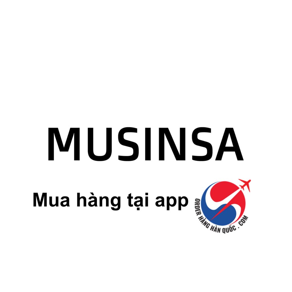 cach-mua-hang-musinsa-chinh-hang-tai-viet-nam